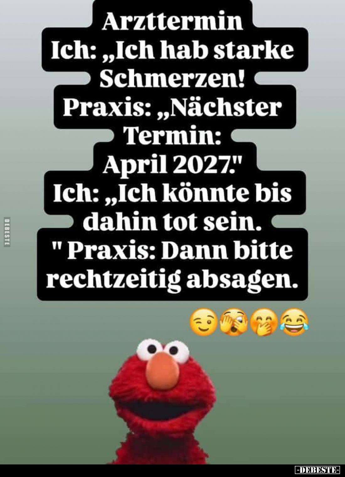 Arzttermin Ich: "Ich hab starke Schmerzen!" - Praxis: "Nächster Termin: April 2027." - Ich: "Ich kön...