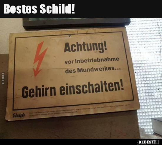 Bestes Schild!.. - Lustige Bilder | DEBESTE.de