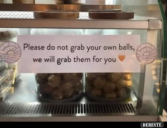 Please do not grab your own balls.. - Lustige Bilder | DEBESTE.de