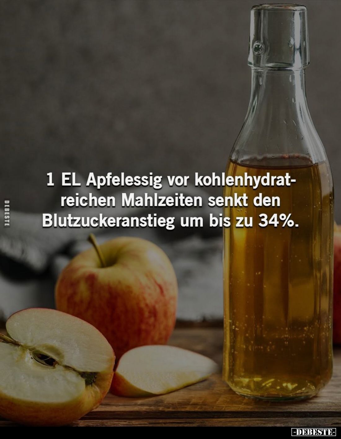 1 EL Apfelessig vor kohlenhydratreichen Mahlzeiten senkt den Blutzuckeranstieg um bis zu 34%.