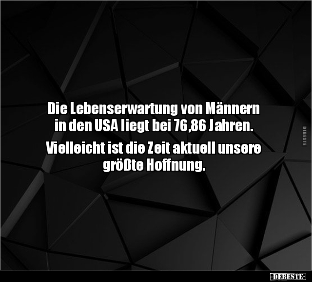 Die Lebenserwartung von Männern in den USA.. - Lustige Bilder | DEBESTE.de