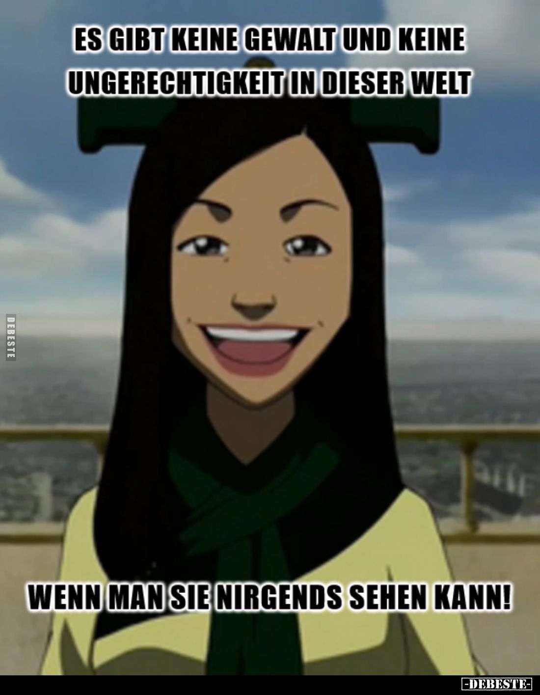 Es gibt keine Gewalt und keine Ungerechtigkeit in dieser Welt,
wenn man sie nirgends sehen kann!