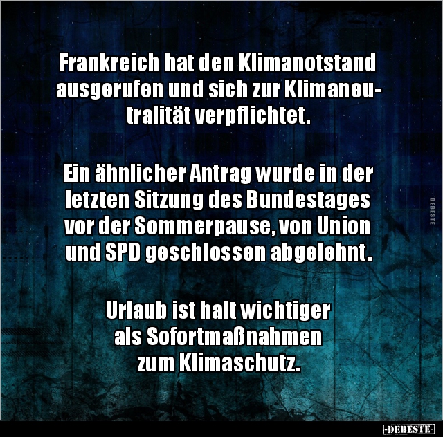 Frankreich Hat Den Klimanotstand Ausgerufen Und Sich Zur Lustige Bilder Spruche Witze Echt Lustig