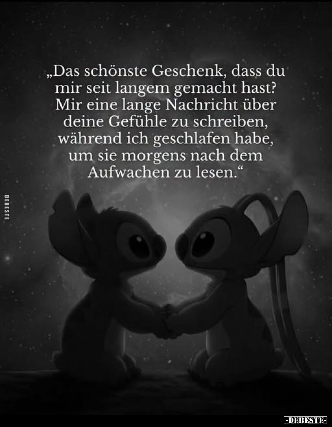 „Das schönste Geschenk, dass du
mir seit langem gemacht hast?
Mir eine lange Nachricht über
deine Gefühle zu schreiben,
w...