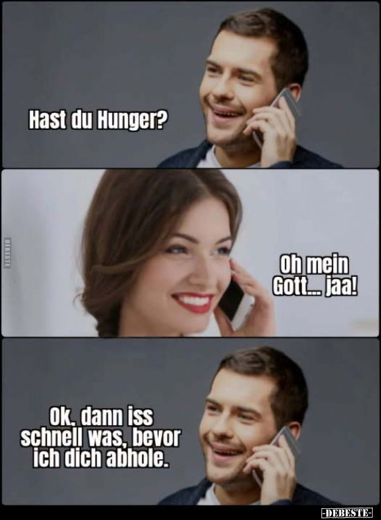 Hast du Hunger? Oh mein Gott... jaa!.. - Lustige Bilder | DEBESTE.de