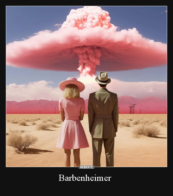 Barbenheimer.. - Lustige Bilder | DEBESTE.de