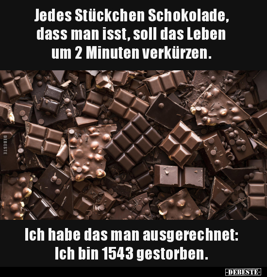 Jedes Stückchen Schokolade.. - Lustige Bilder | DEBESTE.de