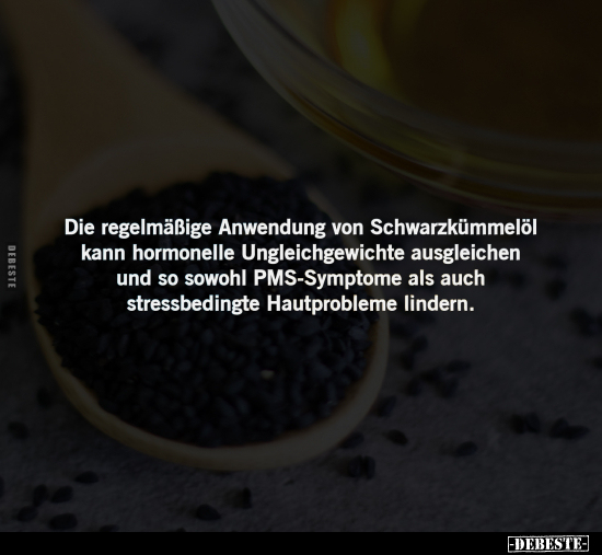 Die regelmäßige Anwendung von Schwarzkümmelöl.. - Lustige Bilder | DEBESTE.de