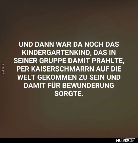 Und dann war da noch das Kindergartenkind.. - Lustige Bilder | DEBESTE.de