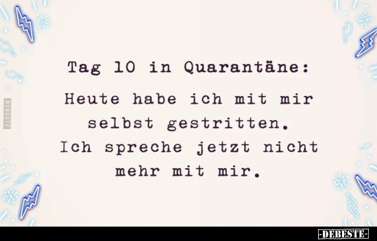 Tag 10 in Quarantäne: - Lustige Bilder | DEBESTE.de