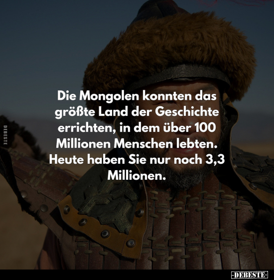 Die Mongolen konnten das größte Land.. - Lustige Bilder | DEBESTE.de