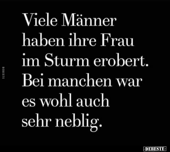 Viele Männer haben ihre Frau im Sturm erobert. Bei manchen.. - Lustige Bilder | DEBESTE.de