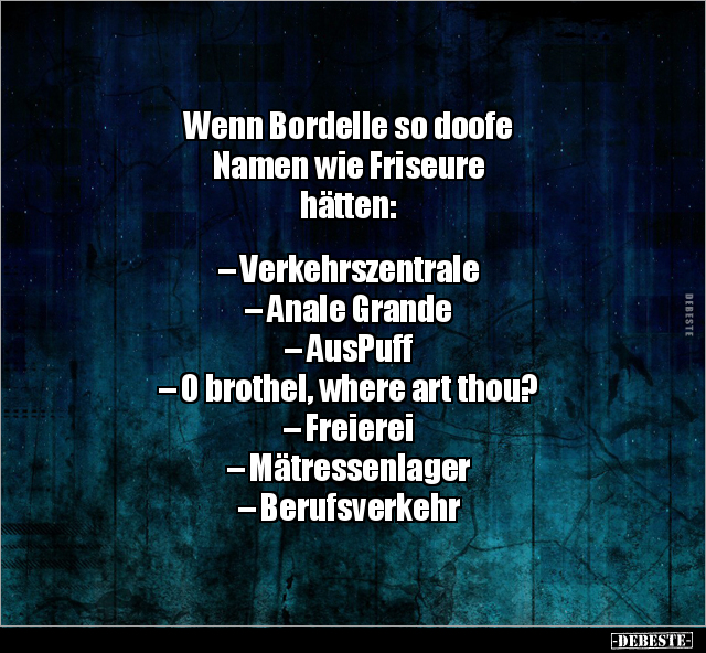 Wenn Bordelle so doofe Namen wie Friseure hätten... - Lustige Bilder | DEBESTE.de