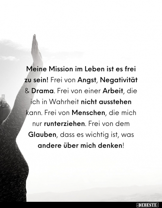 Meine Mission im Leben ist es frei zu sein!.. - Lustige Bilder | DEBESTE.de