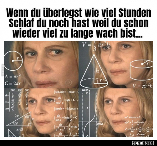 Wenn du überlegst wie viel Stunden Schlaf... - Lustige Bilder | DEBESTE.de