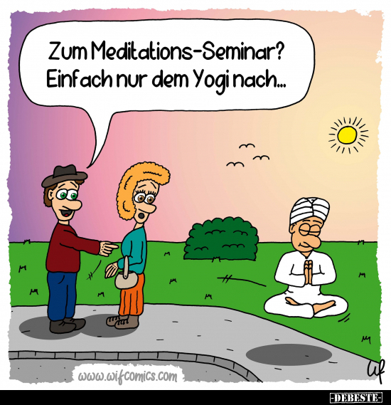 Zum Meditations-Seminar?.. - Lustige Bilder | DEBESTE.de