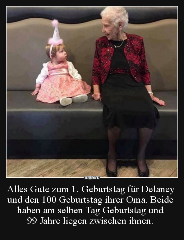 Alles Gute zum 1. Geburtstag für Delaney und den 100.. - Lustige Bilder | DEBESTE.de