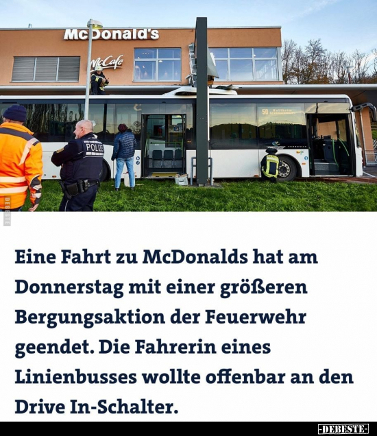 Eine Fahrt zu McDonalds hat am Donnerstag mit einer.. - Lustige Bilder | DEBESTE.de