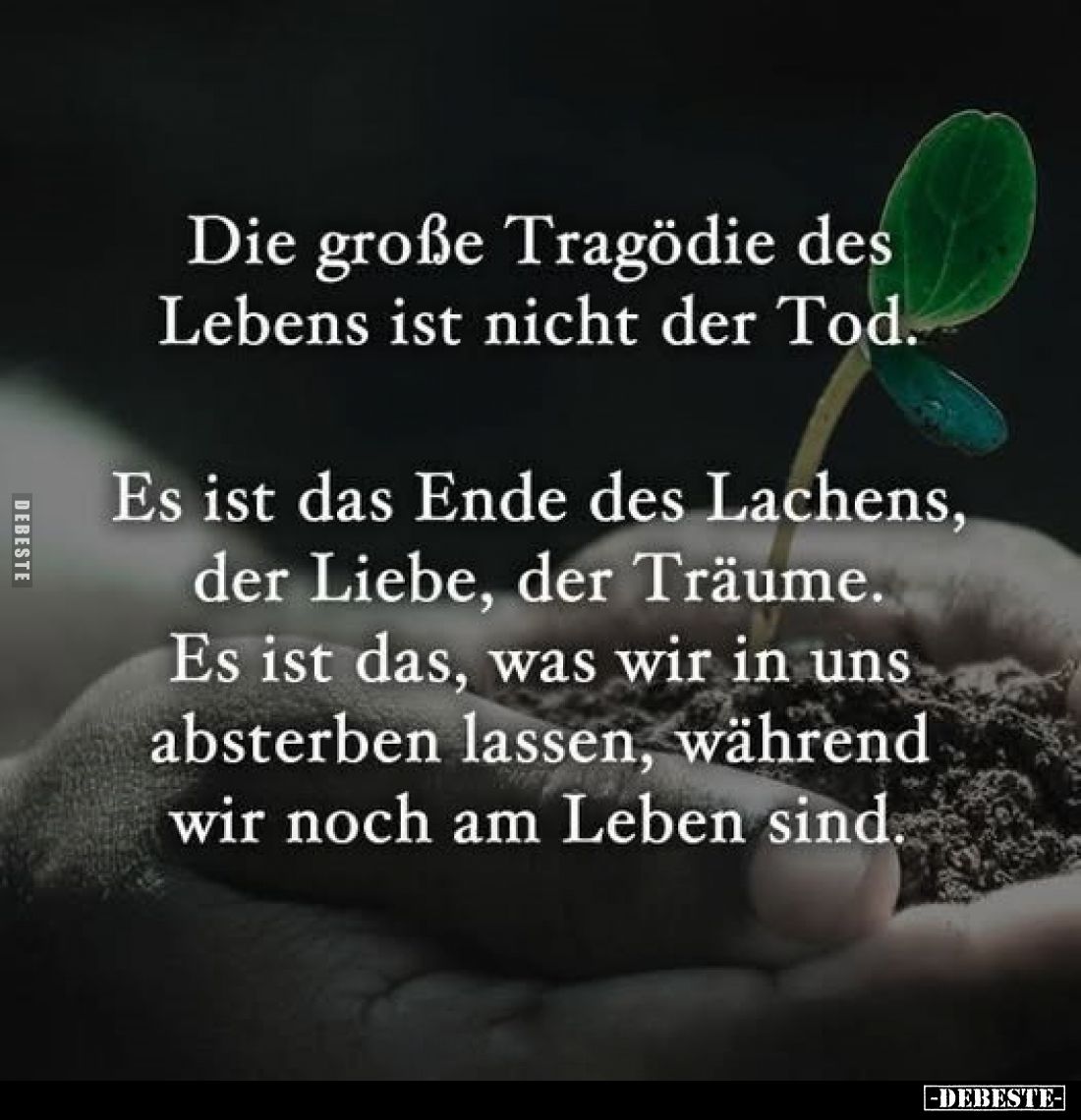 Die große Tragödie des Lebens ist nicht der Tod.
Es ist das Ende des Lachens, der Liebe, der Träume. Es ist das, was wir in...