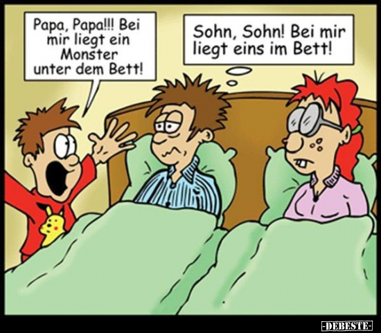 Papa, Papa!!! Bei mir liegt ein Monster unter dem.. - Lustige Bilder | DEBESTE.de