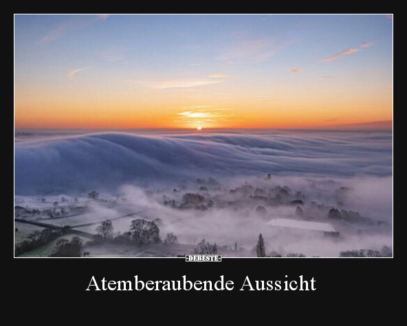 Atemberaubende Aussicht.. - Lustige Bilder | DEBESTE.de