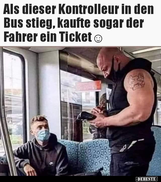 Als dieser Kontrolleur in den Bus stieg, kaufte sogar der.. - Lustige Bilder | DEBESTE.de