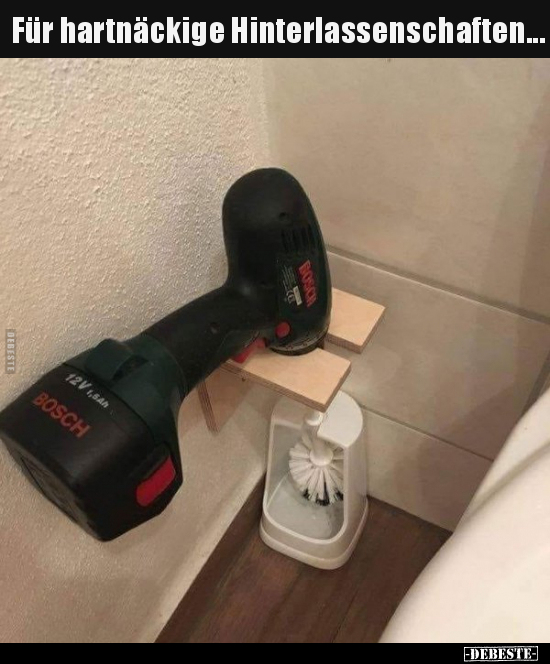 Für hartnäckige Hinterlassenschaften...