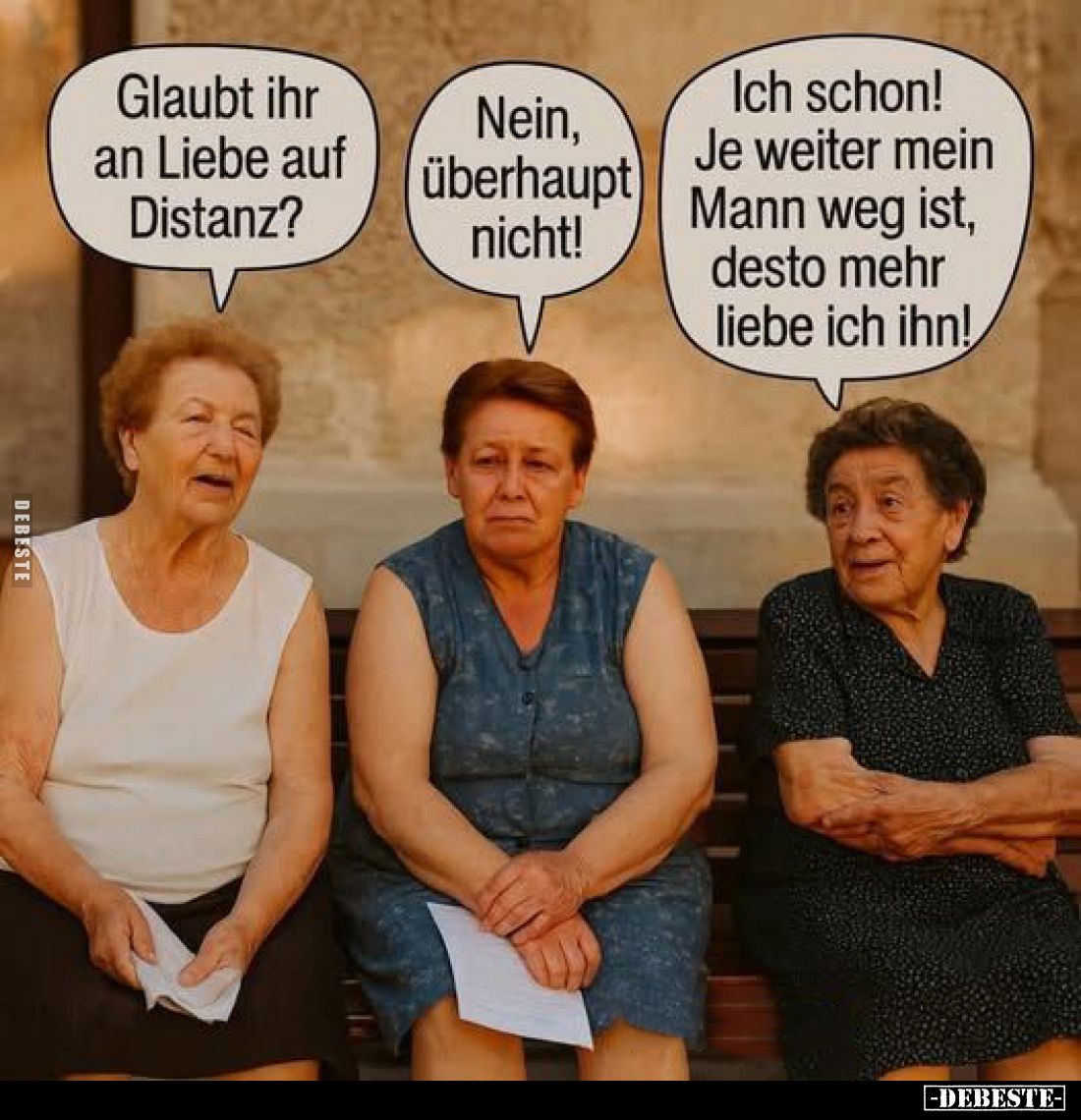 Glaubt ihr an Liebe auf Distanz?
Nein, überhaupt nicht!
Ich schon! Je weiter mein Mann weg ist, desto mehr liebe ich ihn!