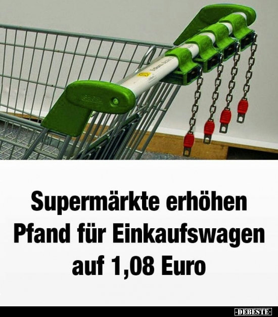 Supermarkte Erhohen Pfand Fur Einkaufswagen Auf 1 08 Euro Lustige Bilder Spruche Witze Echt Lustig