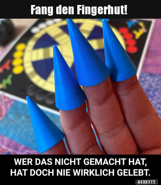Fang den Fingerhut!.. - Lustige Bilder | DEBESTE.de