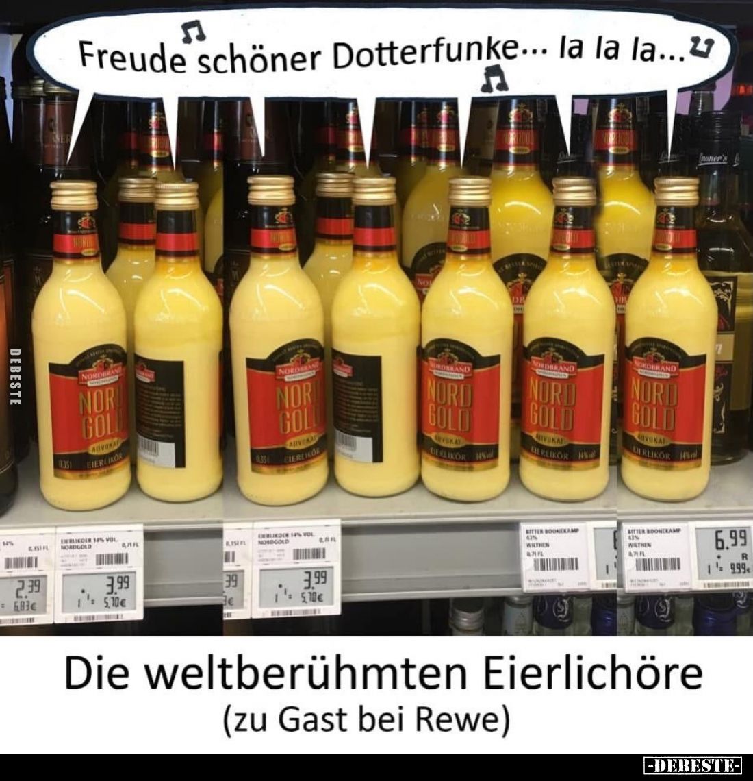 Die weltberühmten Eierlichöre
(zu Gast bei Rewe)
-
Freude schöner Dotterfunke... la la la...
