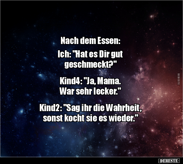 Nach dem Essen: Ich: "Hat es Dir gut.." - Lustige Bilder | DEBESTE.de