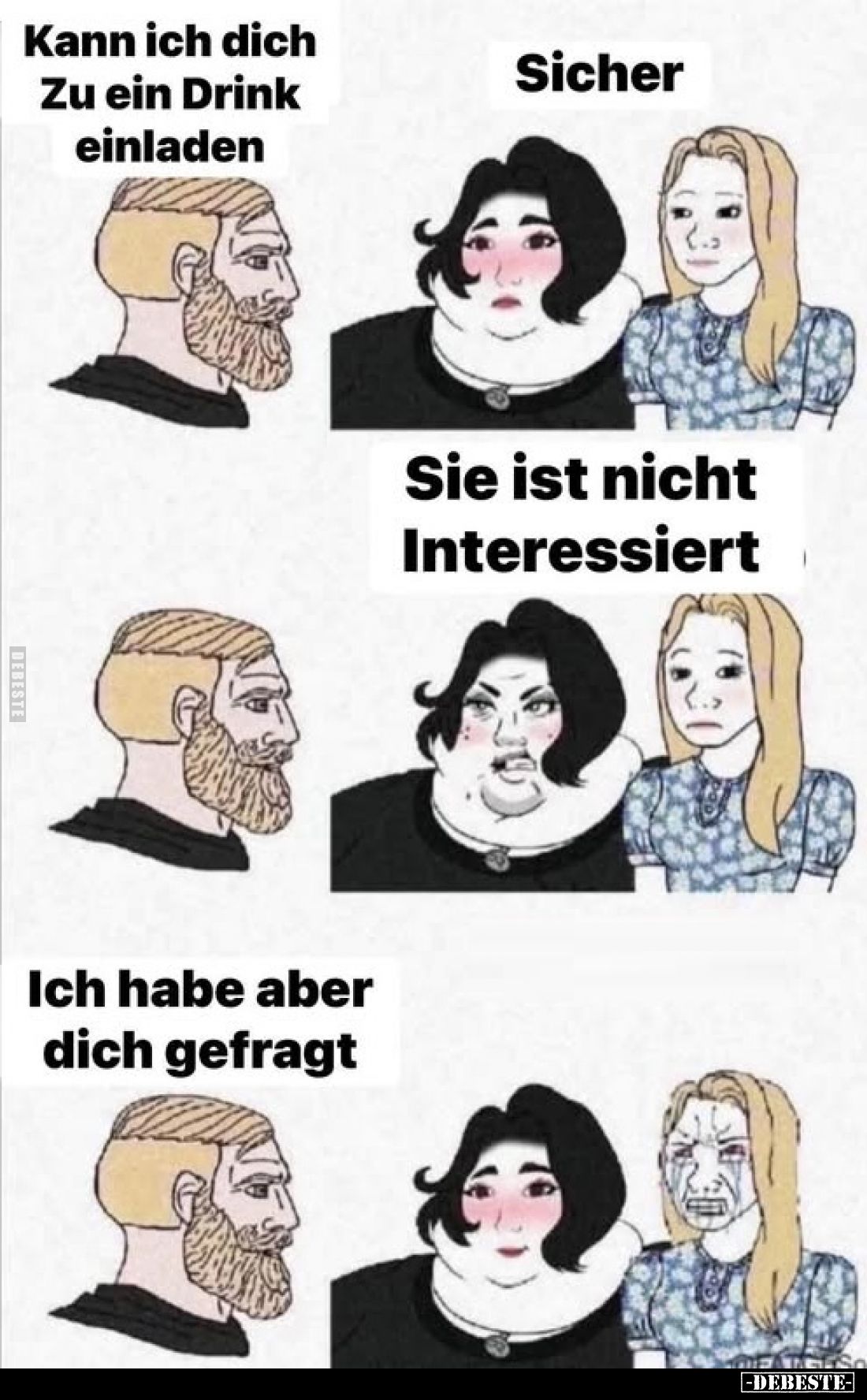 Kann ich dich Zu ein Drink einladen?
Sicher.
Sie ist nicht Interessiert.
Ich habe aber dich gefragt.