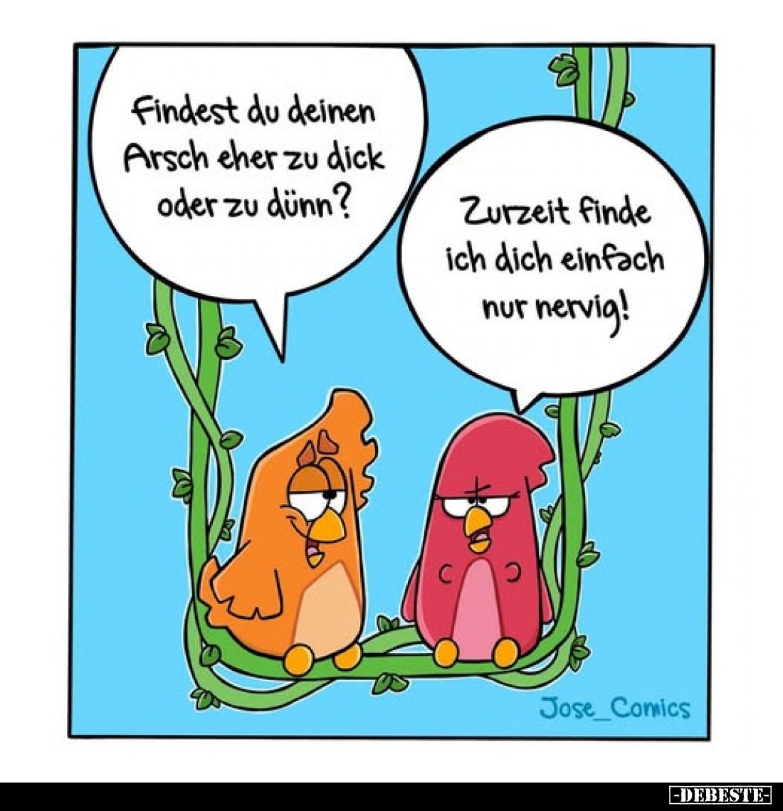 Findest du deinen Arsch eher zu dick oder zu.. - Lustige Bilder | DEBESTE.de