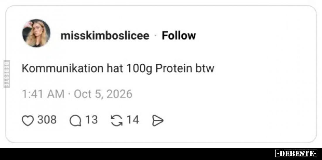 Kommunikation hat 100g Protein btw