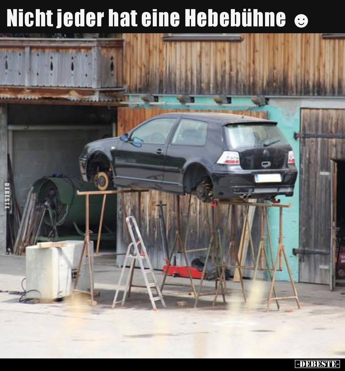 Nicht jeder hat eine Hebebühne.