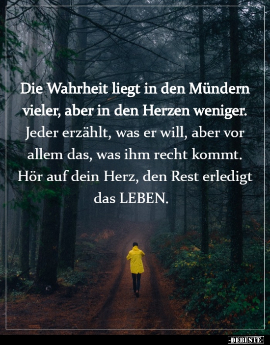 Die Wahrheit liegt in den Mündern vieler, aber in den..