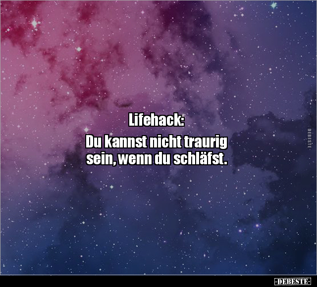 Lifehack: Du kannst nicht traurig sein, wenn du schläfst.. - Lustige Bilder | DEBESTE.de