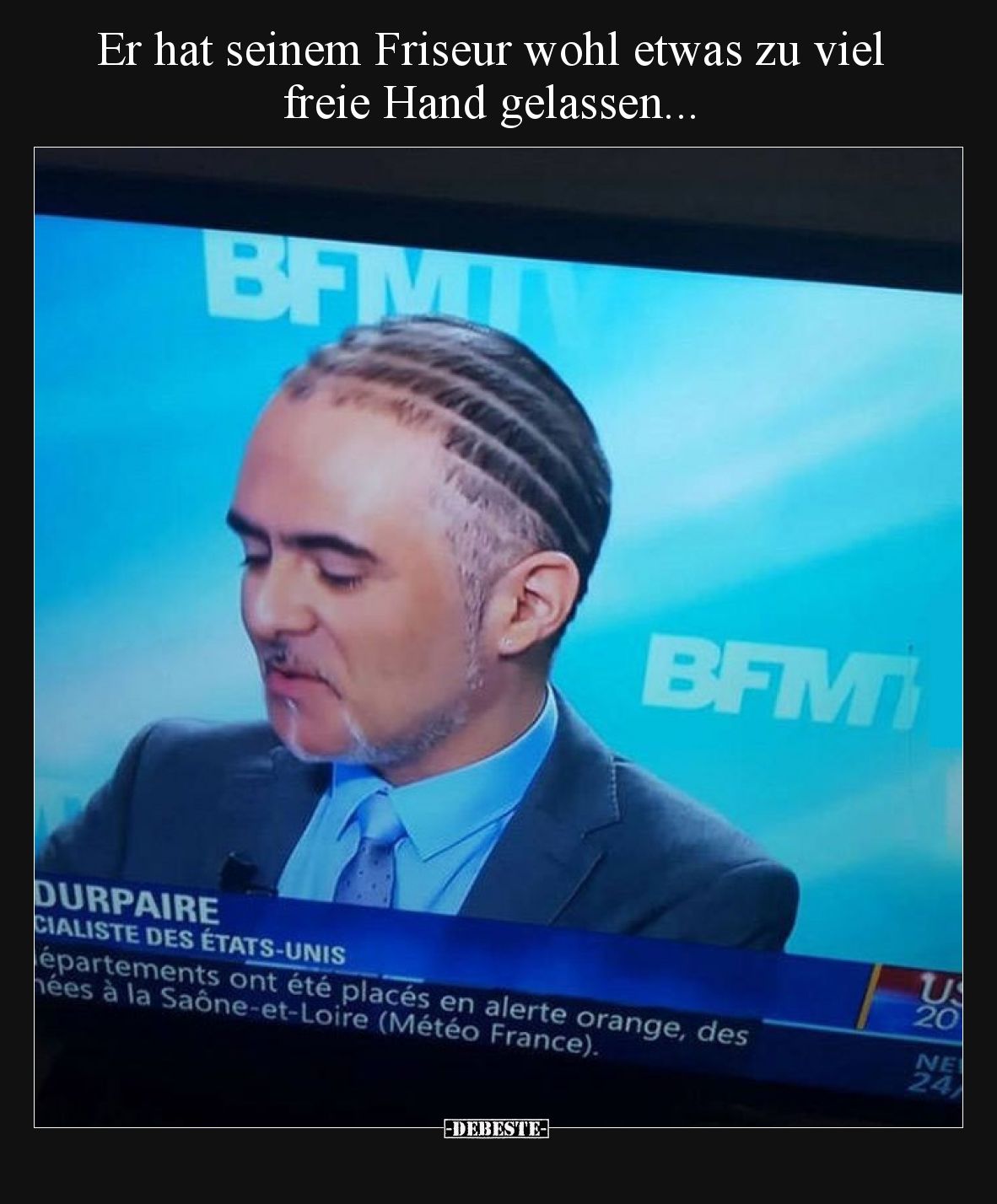 Er hat seinem Friseur wohl etwas zu viel freie Hand gelassen.