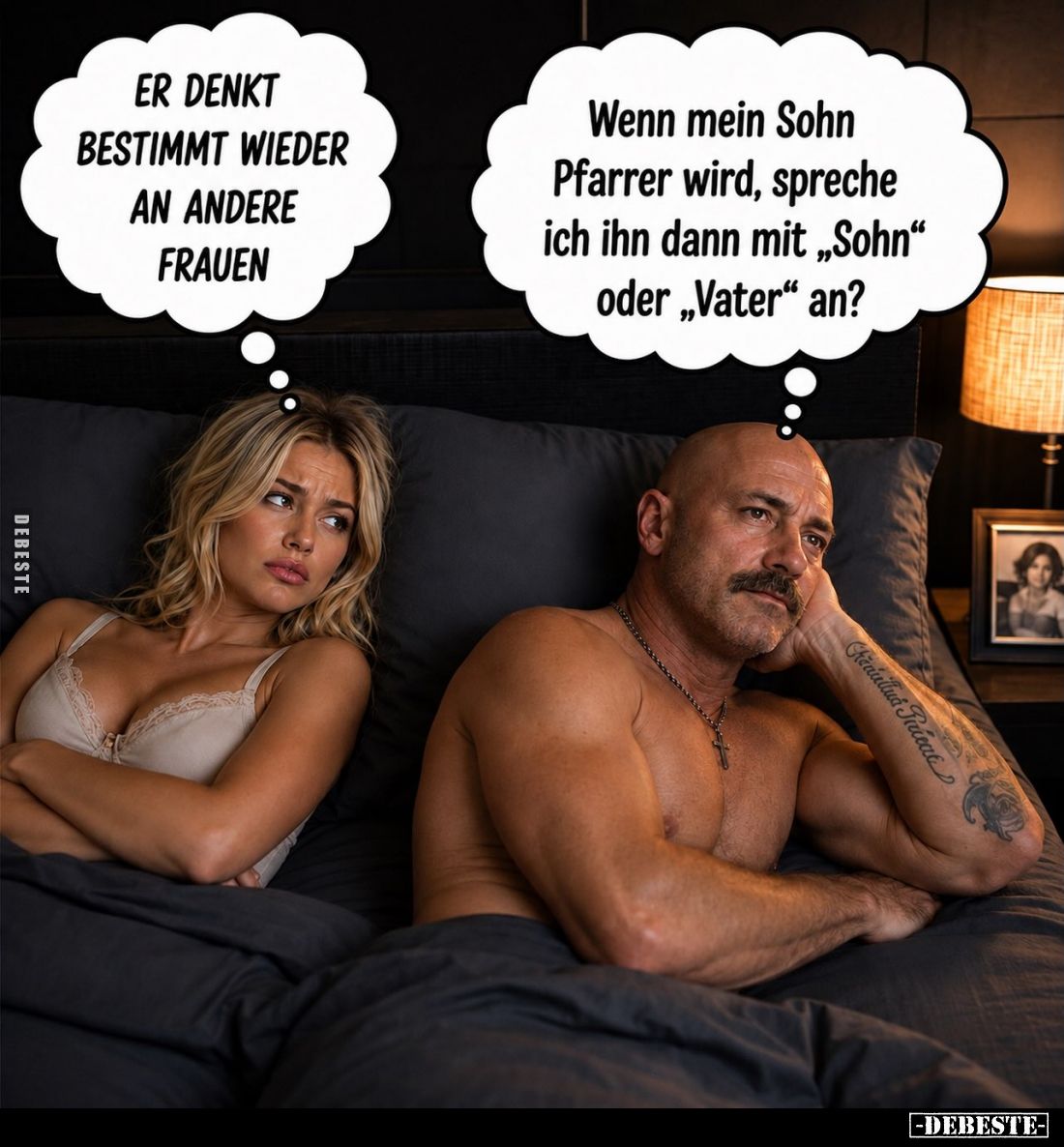 Er denkt bestimmt wieder an andere Frauen
-
Wenn mein Sohn Pfarrer wird, spreche ich ihn dann mit „Sohn“ oder „Vater" ...