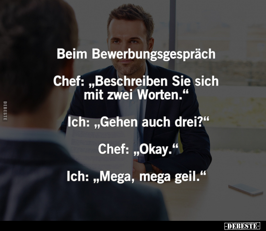 Beim Bewerbungsgespräch.. - Lustige Bilder | DEBESTE.de