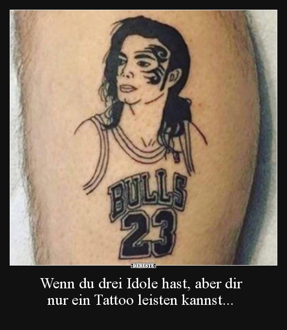 Wenn du drei Idole hast, aber dir nur ein Tattoo leisten.. - Lustige Bilder | DEBESTE.de
