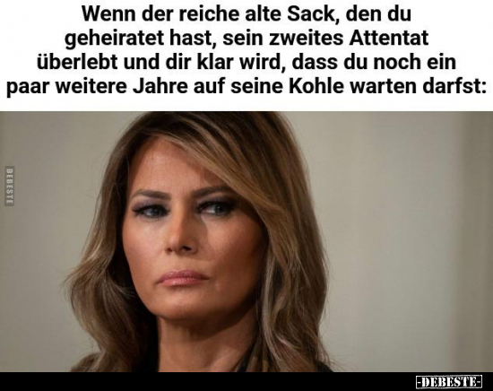 Wenn der reiche alte Sack.. - Lustige Bilder | DEBESTE.de