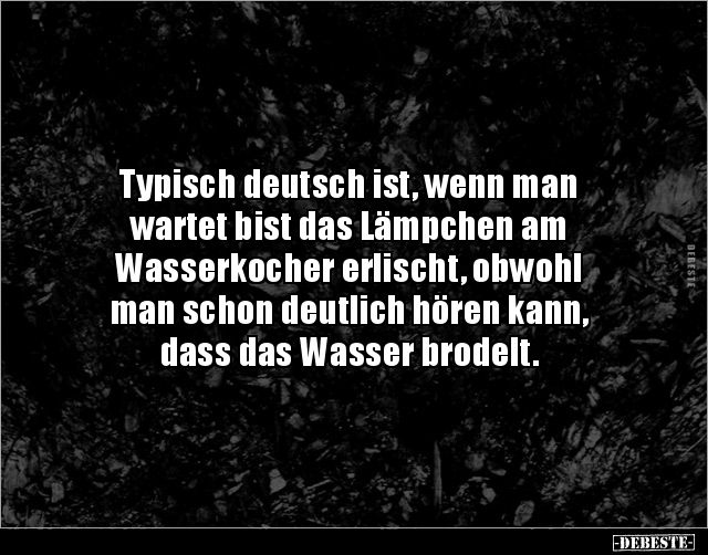Typisch deutsch ist, wenn man wartet bist das Lämpchen.. - Lustige Bilder | DEBESTE.de