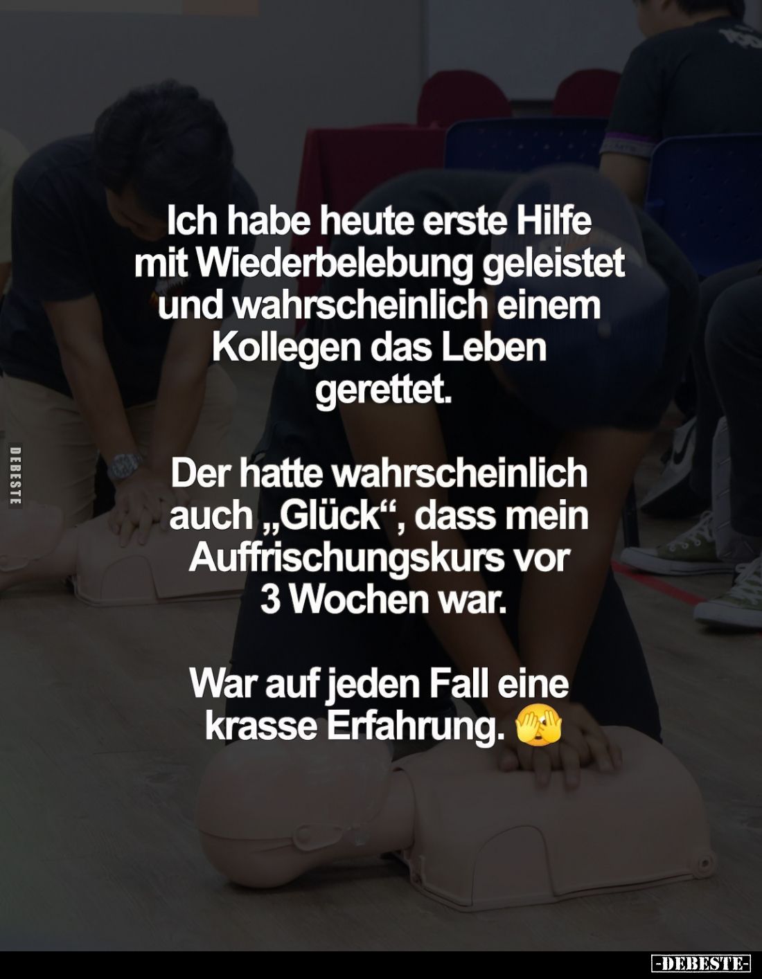 Ich habe heute erste Hilfe mit Wiederbelebung geleistet... - Lustige Bilder | DEBESTE.de