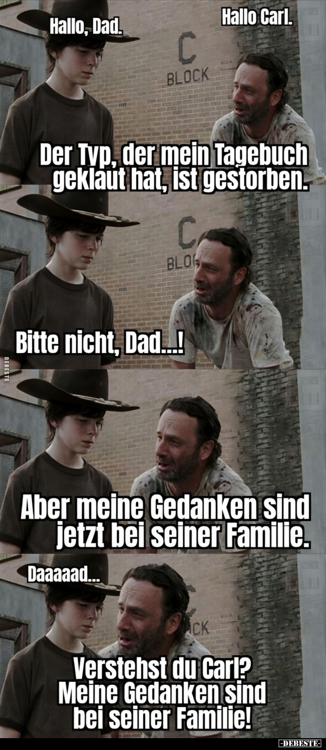 Hallo, Dad.
Hallo Carl.
Der Typ, der mein Tagebuch geklaut hat, ist gestorben.
Bitte nicht, Dad...!
Aber meine Gedanken s...