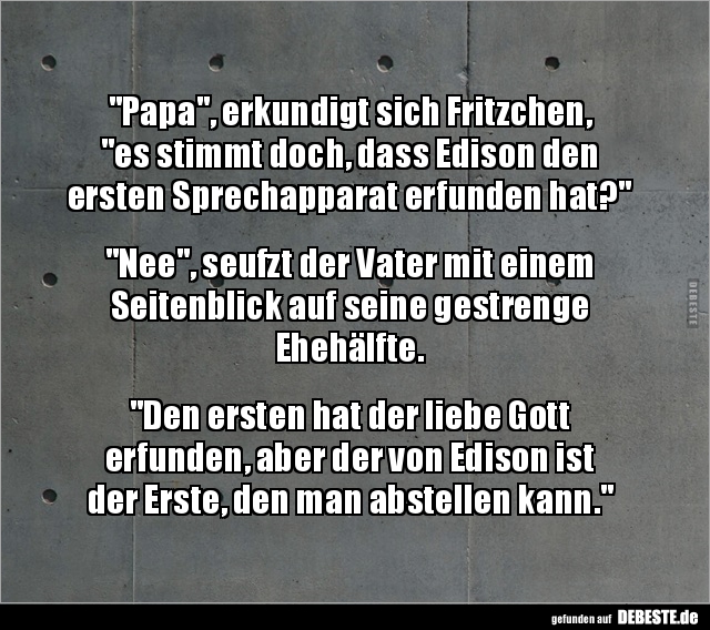 "Papa", erkundigt sich Fritzchen, "es stimmt doch, dass.." - Lustige Bilder | DEBESTE.de