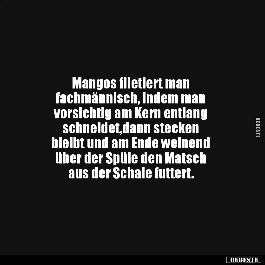 Mangos filetiert man
fachmännisch, indem man
vorsichtig am Kern entlang
schneidet,dann stecken
bleibt und am Ende wei...