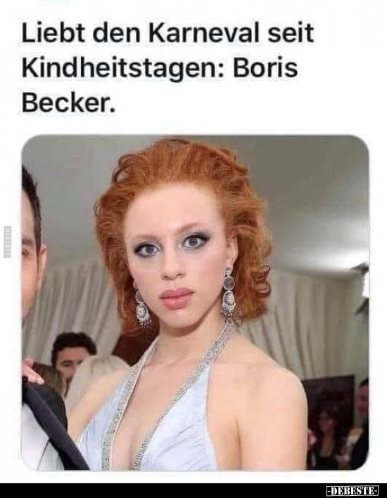 Liebt den Karneval seit Kindheitstagen: Boris Becker... - Lustige Bilder | DEBESTE.de