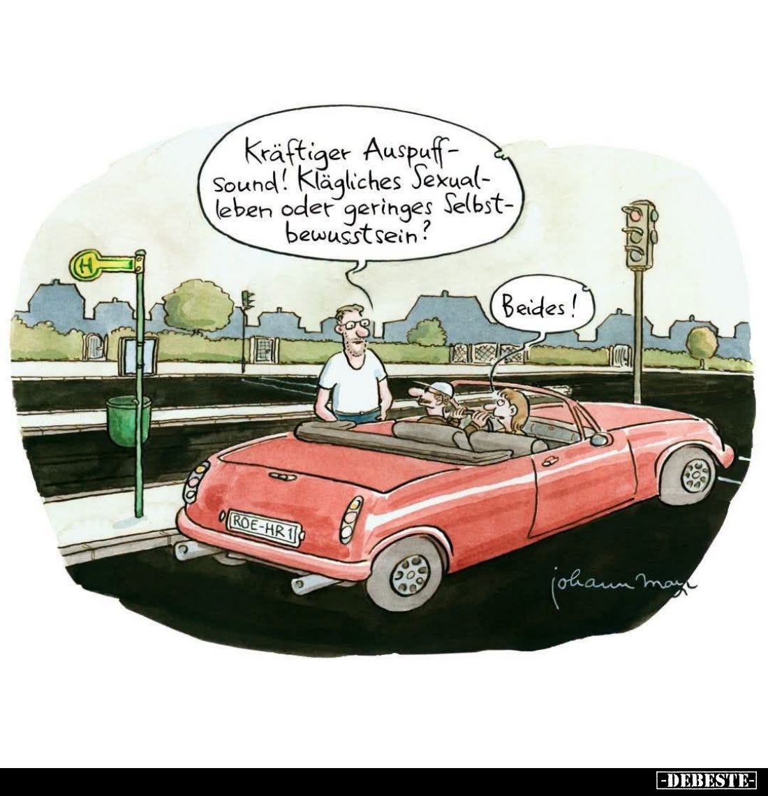Kräftiger Auspuffsound! Klägliches Sexualleben oder geringes Selbstbewusstsein? -
Beides!
